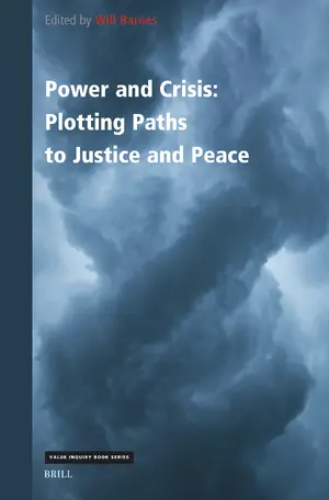 Cover of Power and Crisis: Plotting Paths to Justice and Peace Cover of Power and Crisis: Plotting Paths to Justice and Peace
