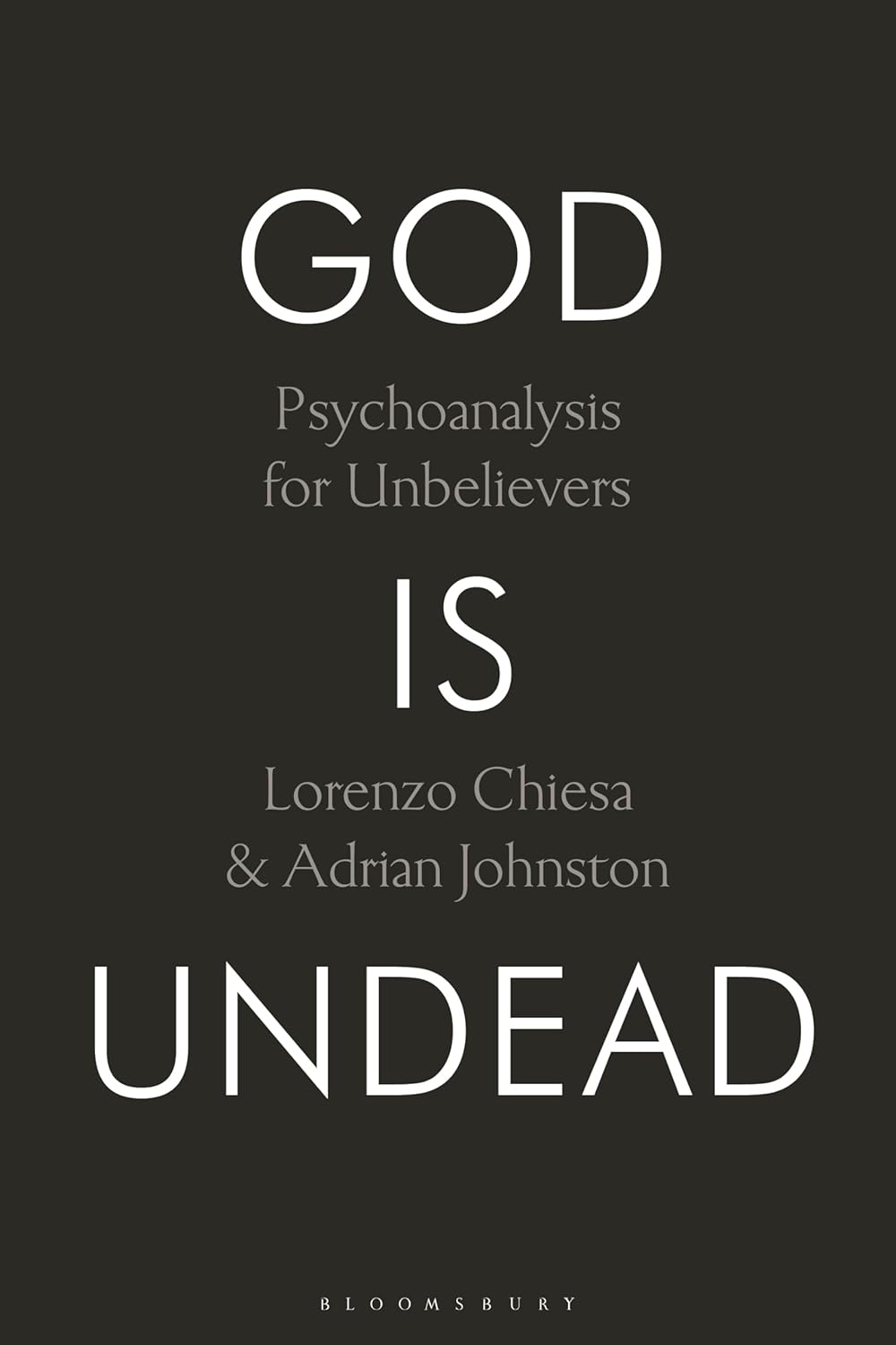 Cover of God Is Undead: Psychoanalysis for Unbelievers