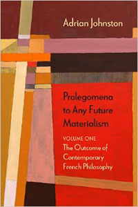 Cover of Prolegomena to Any Future Materialism, Volume One: The Outcome of Contemporary French Philosophy