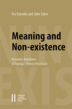 Cover of Meaning and Non-existence: Kumārila's Refutation of Dignāga's Theory of Exclusion
