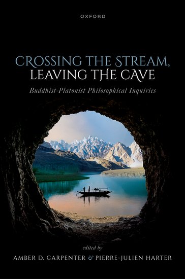 Cover of Crossing the Stream, Leaving the Cave: Buddhist-Platonic Philosophical Inquiries